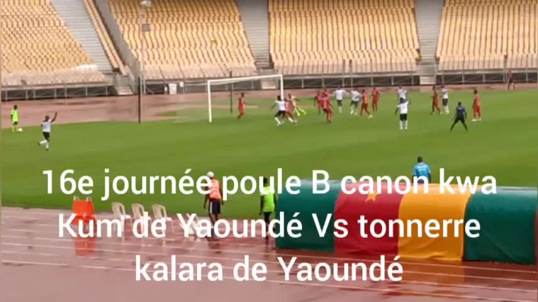 [Cameroun] 16e journée canon kpa Kum Vs TKC