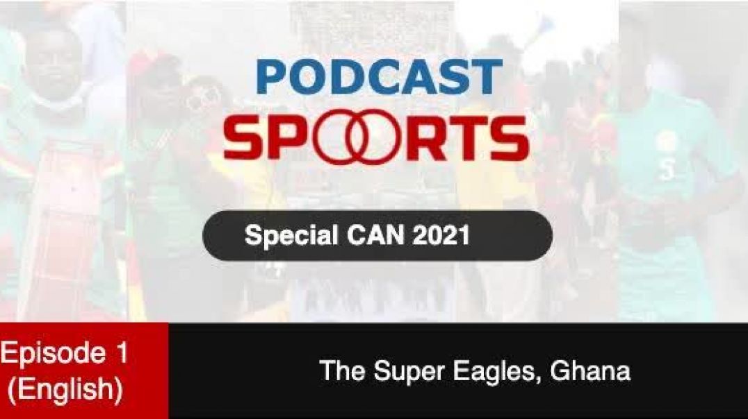 ⁣Episode 1 (English) - The Super Eagles, Ghana