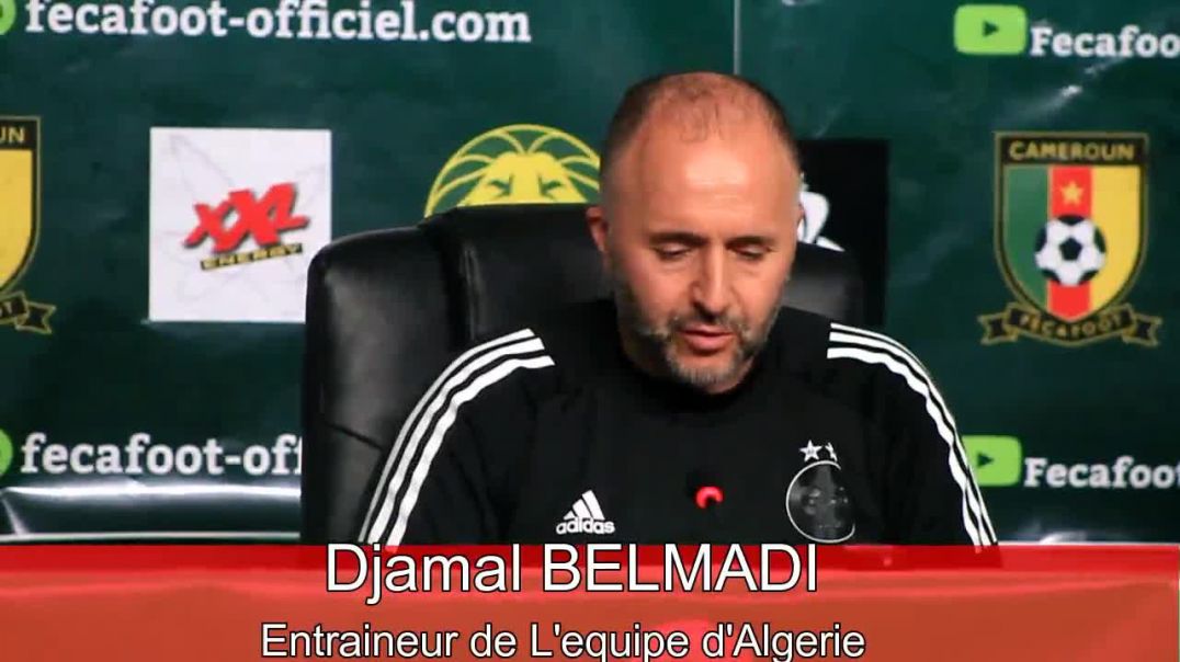 ⁣Cameroun Conférence Djamal Belmadi Entraîneur des Fennes Algérie