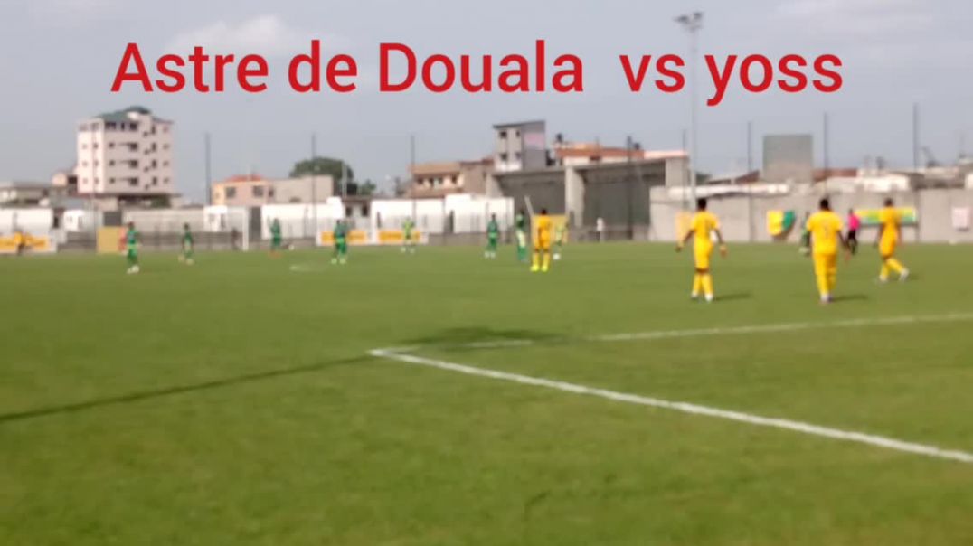 [Cameroun] 2e journée championnat élite one Astre de Douala Vs yong sport de bamenda