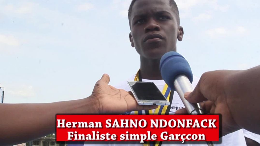 ⁣[Cameroun] Réaction de Herman SAHNO NDONFACK Finaliste simple Garçon