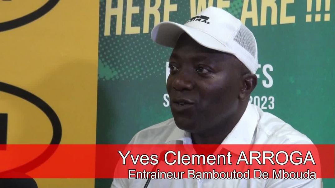⁣[Cameroun] Play offs 2023 Réaction de Yves Clément ARROGA Entraineur de Bamboutos FC de Mbouda