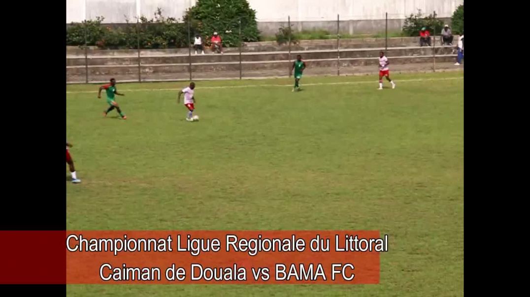 ⁣Championnat ligue regionale du Littoral caiman de Douala vs BAMA FC