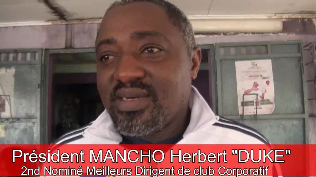 ⁣[Cameroun]Réaction du President MANCHO Herbert deuxieme Nominé Meilleurs président de Club Corporati