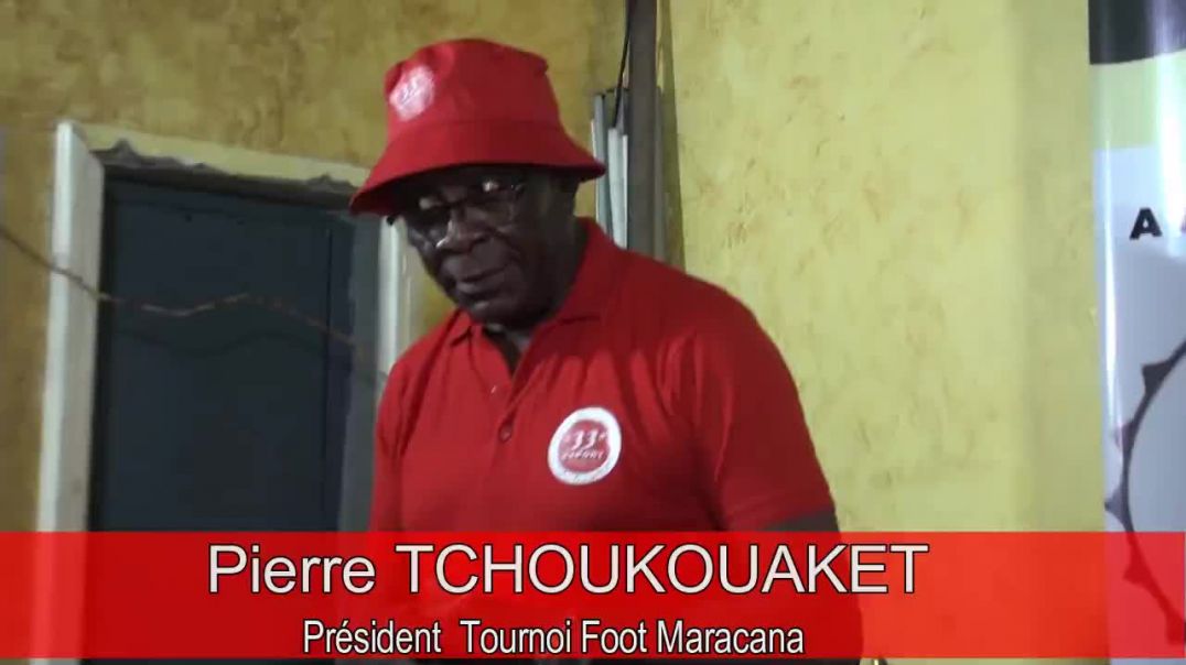 ⁣[Cameroun]Tournoi Foot Maracana 2024 Pierre TCHOUKOUAKET President du Tournoi satisfaction Total