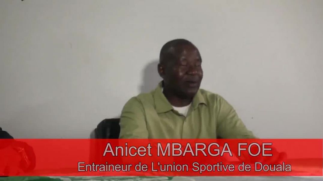 ⁣[Cameroun] Anicet MBARGA FOE Entraineur de L'Union Sportive de Douala