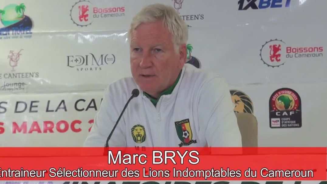 [Cameroun] Conférence d'Avant Match du Coach Marc BRYS Cameroun vs Zimbabwe